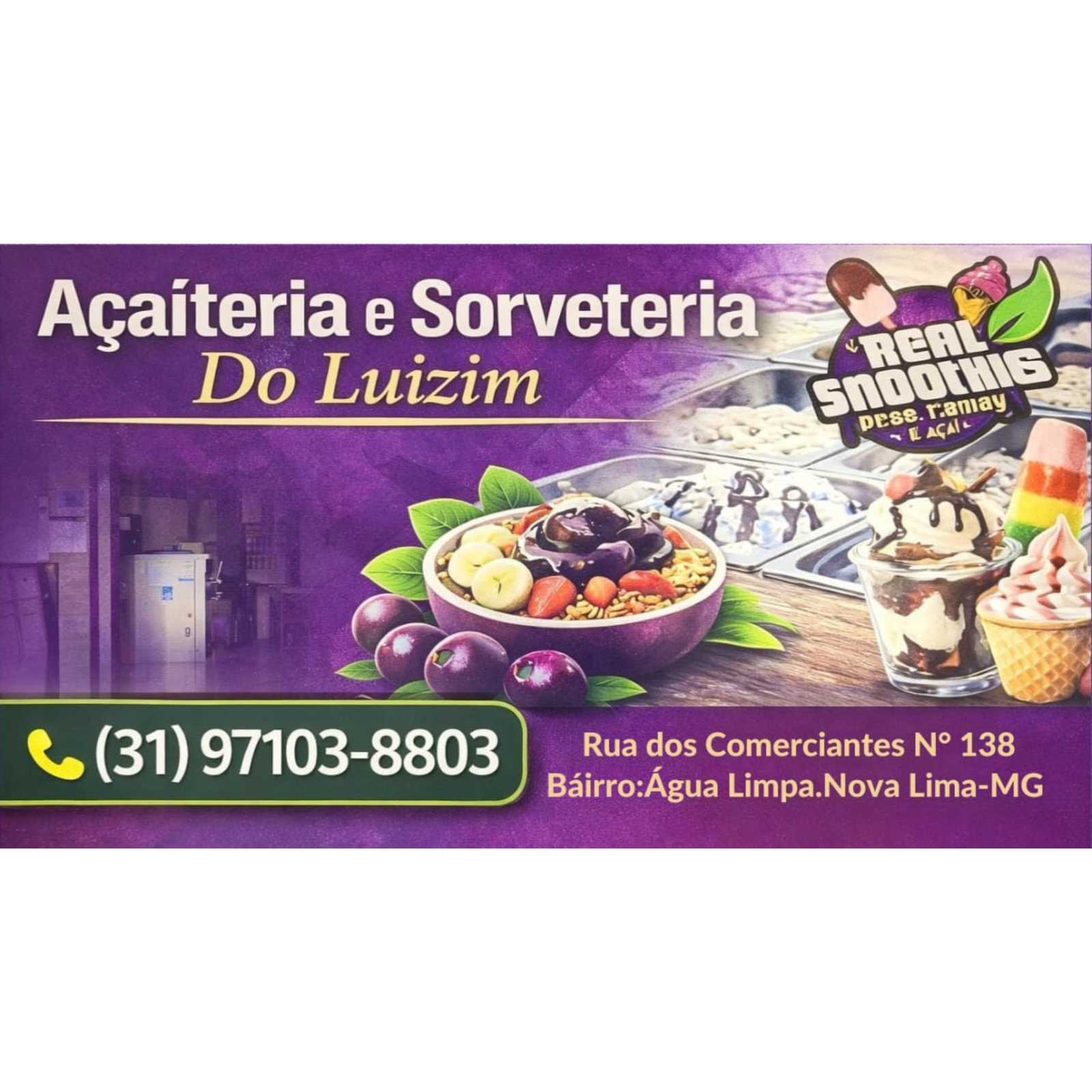 Açaíteria e Sorveteria do Luizim
